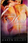 Where There's Heat / Smoking Hot