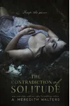 The Contradiction of Solitude