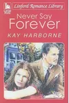 Never Say Forever