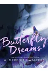 Butterfly Dreams