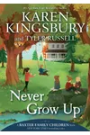 Never Grow Up