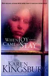 When Joy Came to Stay