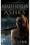 Hearts Lost In Ashes
