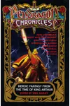 The Pendragon Chronicles: Heroic Fantasy from the Time of King Arthur