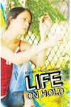 Life On Hold