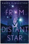 From a Distant Star