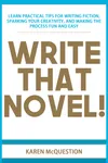 Write That Novel!: You know you want to...
