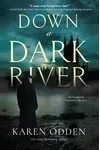 Down a Dark River