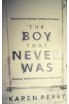 The Boy That Never Was