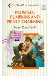 Promises, Pumpkins, And Prince Charming