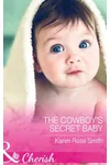The Cowboy's Secret Baby