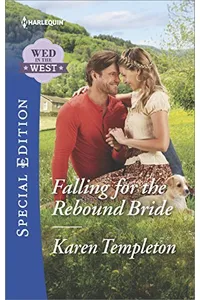 Falling for the Rebound Bride