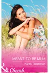 Meant-to-Be Mom / Meant-to-Be Mum