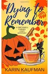 Dying to Remember