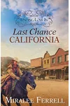 Finding Love In Last Chance, California / Love Finds You in Last Chance, California