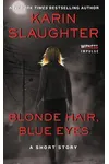Blonde Hair, Blue Eyes