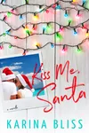 Kiss Me, Santa