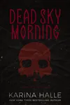 Dead Sky Morning