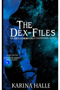 The Dex-Files