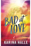 Bad at Love
