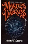 Masters of Darkness