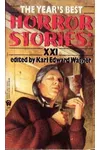 The Year's Best Horror Stories XXI