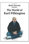 The World of Karl Pilkington