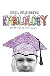 Karlology: What I've Learnt So Far...