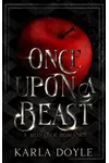 Once Upon a Beast