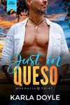 Just in Queso