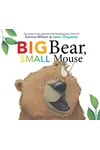 Big Bear, Small Mouse