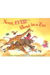 Never, Ever Shout in a Zoo