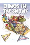 Dinos in the Snow!