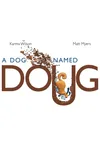 A Dog Named Doug