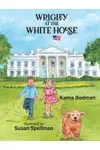 Wrigley at the White House