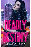 Deadly Destiny