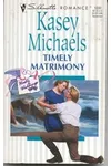 Timely Matrimony