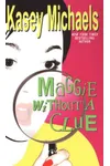 Maggie Without a Clue