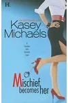 Mischief Becomes Her