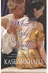 What a Lady Needs