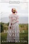 The Lady of Larkspur Vale