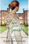 Love for the Spinster