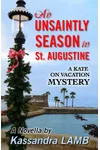 An Unsaintly Season in St. Augustine