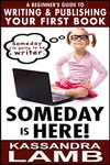 Someday Is Here!