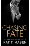 Chasing Fate
