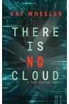 There is No Cloud