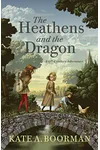 The Heathens and the Dragon