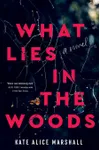 What Lies in the Woods
