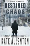 Destined Chaos