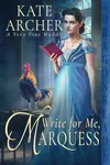 Write for Me, Marquess